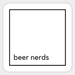 Beer Nerds Sticker